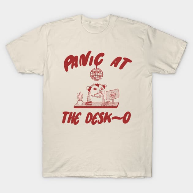 Panic at the Desk-o Opossum Shirt, Weird Opossum Meme T-Shirt by Y2KERA